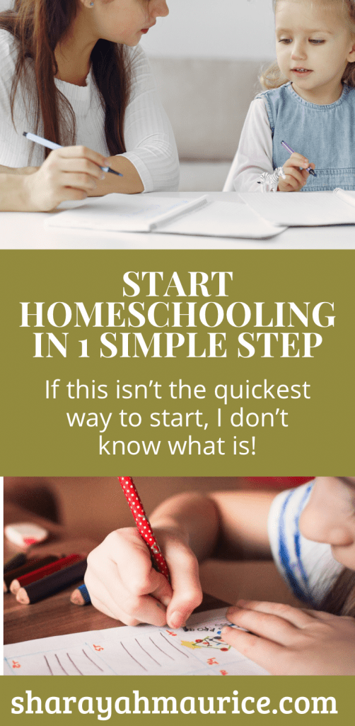 how to start homeschooling in 1 simple step - quick start guide - sharayah maurice blog