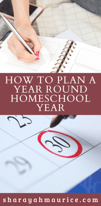 How to Plan A Year Round Homeschool Year - The Sharayah Maurice